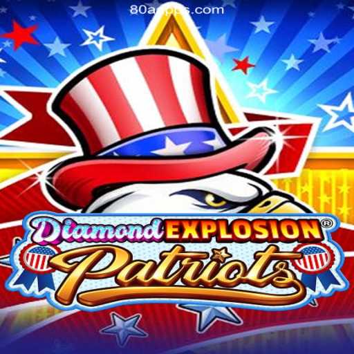 DiamondExplosionPatriots: A Revolutionary Game Experience with 80A APP A Plataforma de Apostas #1 do Brasil