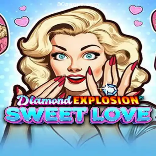 Exploring the Thrills of DiamondExplosionSweetLove: The Ultimate Gaming Experience