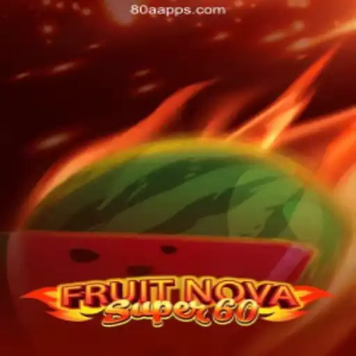Exploring the Thrills of FruitNovaSuper60: The Ultimate Gaming Experience